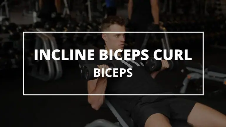 Incline Biceps Curl
