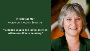 Interview met hoogleraar Liesbeth Zandstra over het aanleren van gezonde gewoontes