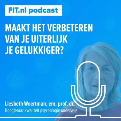 Cover: Maakt het verbeteren van je uiterlijk je gelukkiger? – Em. prof. Liesbeth Woertman