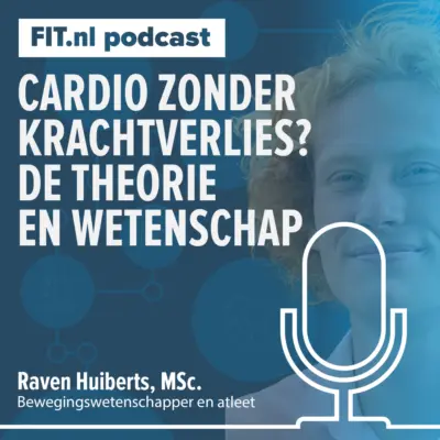 Cover: Cardio zonder krachtverlies: wetenschap achter concurrent training – Onderzoeker Raven Huiberts, MSc.