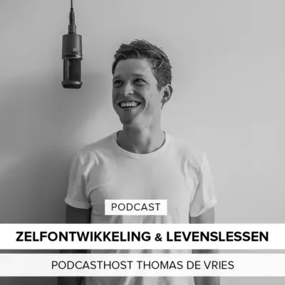 Cover: Zelfontwikkeling: 3 beste tips – Podcasthost Thomas de Vries