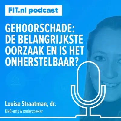Cover: Gehoorschade: belangrijkste oorzaak & is het onherstelbaar? – Louise Straatman