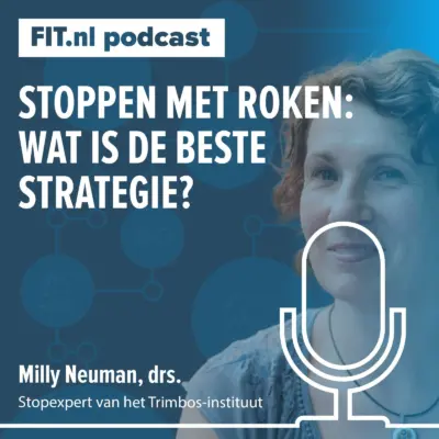 Cover: Stoppen met roken: wat is de beste strategie? – Stopexpert Milly Neuman, drs.