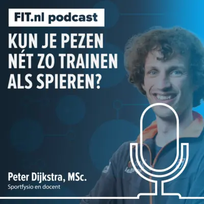 Cover: Kun je pezen nét zo trainen als spieren? – Sportfysiotherapeut Peter Dijkstra