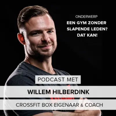 Cover: Een gym zonder slapende leden? Dat kan! – Ondernemer Willem Hilberdink