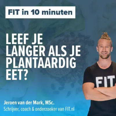 Cover: Leef je langer als je plantaardig eet?