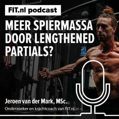 Cover: Meer spiermassa door lengthened partials?