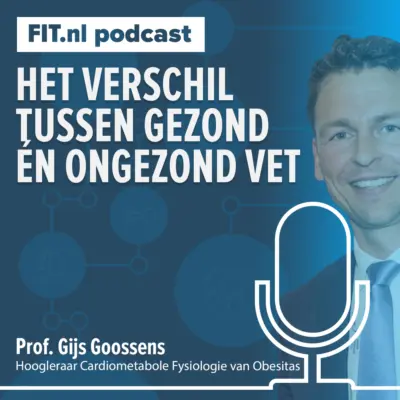 Cover: Het verschil tussen gezond én ongezond vet – Hoogleraar Gijs Goossens