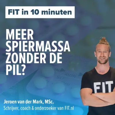 Cover: Meer spiermassa zonder de pil?