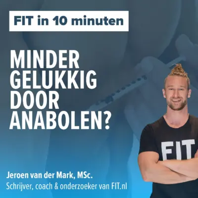 Cover: Minder gelukkig door anabolen? [Onderzoek]