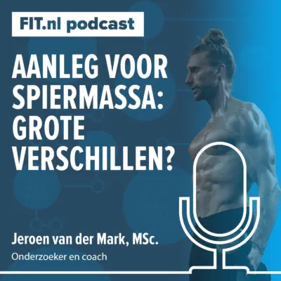 Cover: Aanleg voor spiermassa: grote individuele verschillen?