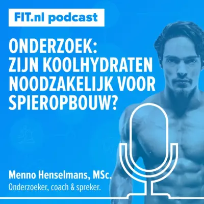 Cover: Onderzoek: zijn koolhydraten noodzakelijk voor spieropbouw? – Onderzoeker Menno Henselmans