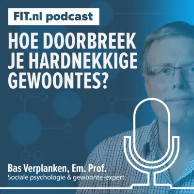Cover: Hoe doorbreek je hardnekkige gewoontes – Prof. em. Bas Bas Verplanken