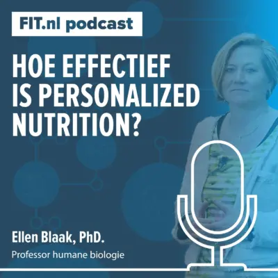 Cover: Hoe effectief is personalized nutrition? – Professor Ellen Blaak