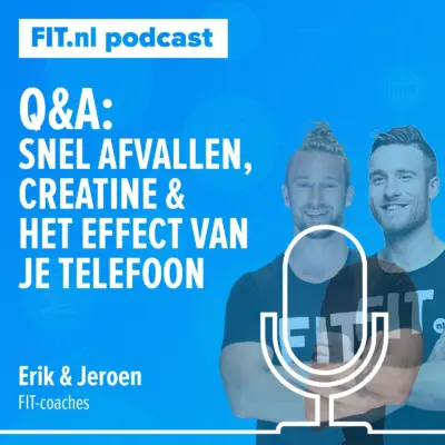 Cover: Q&A over snel afvallen, creatine & het effect van je je telefoon op je training