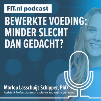 Cover: Bewerkte voeding: minder slecht dan gedacht? – Marlou Lasschuijt-Schipper, PhD.