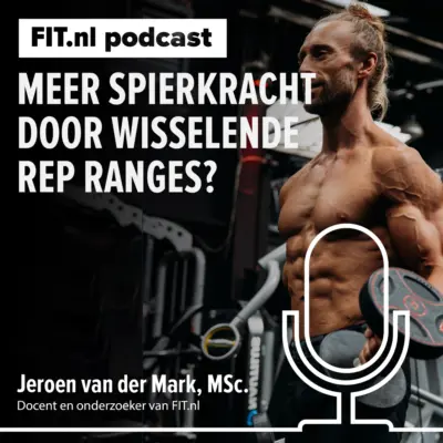 Cover: Meer spierkracht door wisselende rep ranges?