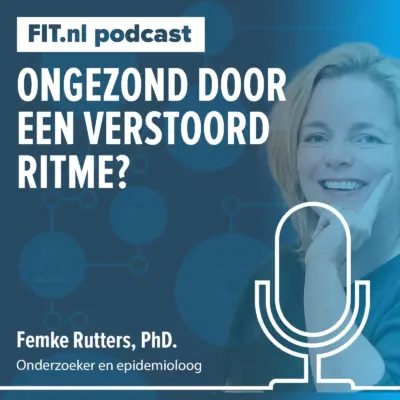 Cover: Ongezond door een verstoord ritme? – Onderzoeker Femke Rutters, PhD.