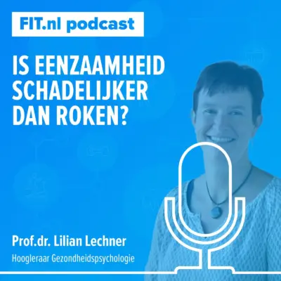 Cover: Is eenzaamheid schadelijker dan roken? – Prof.dr. Lilian Lechner