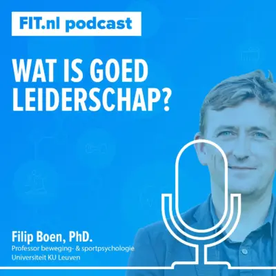 Cover: Wat is goed leiderschap – Prof. Filip Boen