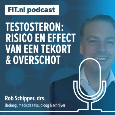 Cover: Testosteron: risico en effect van een tekort & overschot – Uroloog, medisch seksuoloog Rob Schipper, drs.