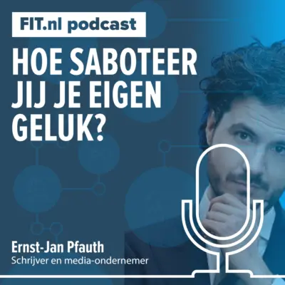Cover: Hoe saboteer jij je eigen geluk? – Ernst-Jan Pfauth