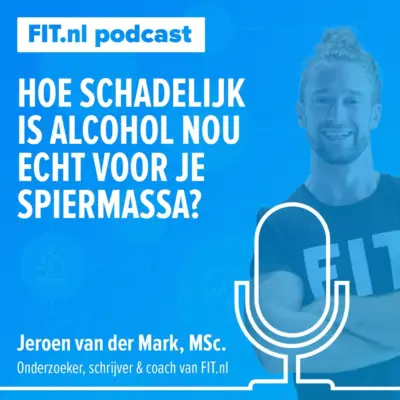 Cover: Hoe schadelijk is alcohol nou écht voor je spiermassa? Q&A Wiebren & Jeroen