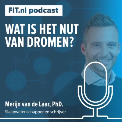 Cover: Wat is het nut van dromen? – Slaaponderzoeker en schrijver Merijn van de Laar, PhD.