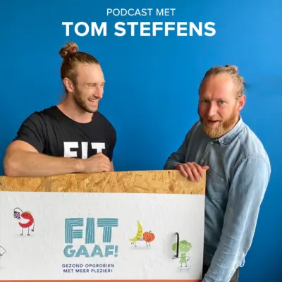 Cover: Hoe leer je kinderen een gezondere leefstijl aan? – Tom Steffens van fitgaaf!