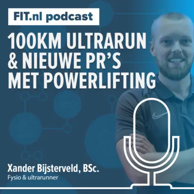 Cover: 100km ultrarun& nieuwe PR’s met powerlifting – Fysio & ultrarunner Xander Bijsterveld