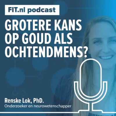 Cover: Grotere kans op goud als ochtendmens? – Renske Lok, PhD.