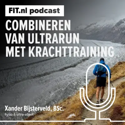 Cover: 105KM hardlopen en alsnog sterker worden? Inzichten van fysio en ultra-atleet Xander Bijsterveld