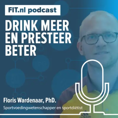 Cover: Betere sportprestaties? Optimaliseer je vochtbalans! – Floris Wardenaar, PhD.