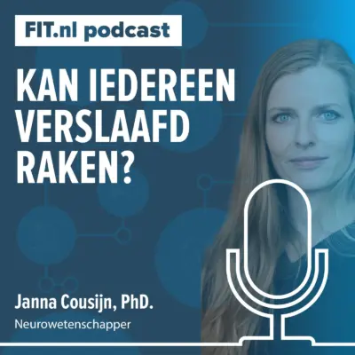 Cover: Kan iedereen verslaafd raken? – Onderzoeker Janna Cousijn, PhD.