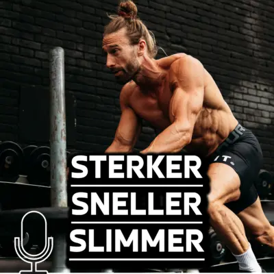 Podcast Sterker, Sneller & Slimmer